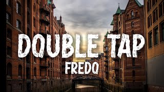 Fredo  Double Tap Ft Sus Lyrics [upl. by Schmeltzer]