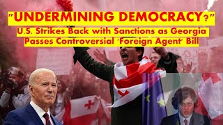 US Clamps Down on Georgia with Shocking New Sanctions – Democracy at Stake [upl. by Ilehs]