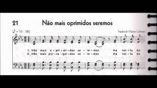 CCB  HINÁRIO 05  HINO 21  quotNÃO MAIS OPRIMIDOS SEREMOSquot  by MESSIAS ULLMANN [upl. by Zuliram89]