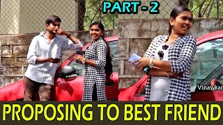 Proposing To Best Friend😱😱  Prank On Best Friend 2024  Telugu Prank Videos 2024  Vinay Kanna [upl. by Viridi]