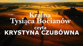 Kraina Tysiąca Bocianów czyta KRYSTYNA CZUBÓWNA  muz Michał Lorenc CAŁY FILM [upl. by Eustashe]