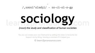 Sociology pronunciation and definition [upl. by Lledor]