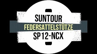 Federsattelstütze Suntour SP12 NCX [upl. by Kcirderf]