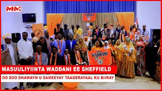 Masuuliyiinta Waddani ee Sheffield oo soo dhawayn u sameeyay taageerayaal kasoo baxay Kulmiye [upl. by Bertie]