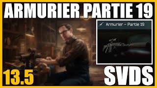 ARMURIER PARTIE 19 135  SVDS  Escape From Tarkov FR Gunsmith part 19 [upl. by Ciredec]