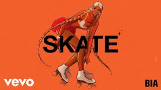 BIA  SKATE Official Audio [upl. by Maryann]