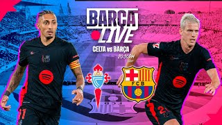 🔴 BARÇA LIVE  CELTA vs FC BARCELONA LA LIGA 2425 ⚽ [upl. by Persson]