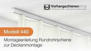 Rundrohrschiene zur Deckenmontage Modell 440 Montageanleitung [upl. by Kcorb]