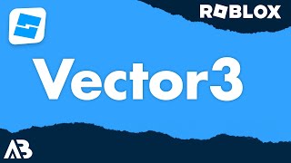 Vector3  Roblox Scripting Tutorial [upl. by Orose17]