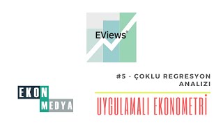 Eviews ile Uygulamalı Ekonometri 5  Çoklu Regresyon Analizi [upl. by Aerdnu976]