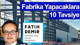 Bu Videoyu İzlemeden Fabrika Yapmayın FabrikaDepo Satış Kiralama Uzmanı Fatih Demir [upl. by Lednew]