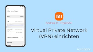 Virtual Private Network VPN einrichten  Xiaomi Android 14  HyperOS 1 [upl. by Alimrahs]