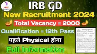 IRB GD New Recruitment 2024  Total Vacancy  2000  Qualification  12th Pass  Full Information [upl. by Nafets276]