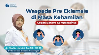 Waspada Gejala Preeklamsia di Masa Kehamilan [upl. by Diarmid]