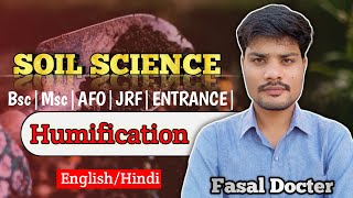 Humification  Soil Science  Fundamentals of Soil Science  Humification Process  bscagriculture [upl. by Girardo]