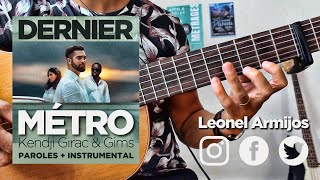 Kendji Girac  Dernier Métro feat GIMS  Paroles  instrumentale [upl. by Namron740]