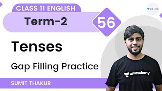 TensesP56  Gap Filling Practice  Class 11 English  Unacademy Class 11amp12  Sumit Thakur [upl. by Wheaton]