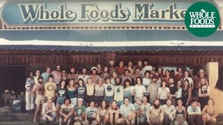 The Whole Story l The History of Whole Foods Market® [upl. by Byrle]