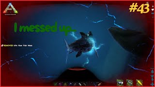 I made a mistake ARK Survival Evolved Episode 44 [upl. by Ahseit361]