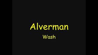 Alverman  Wash [upl. by Gaile]