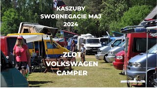 SWORNEGACIE KASZUBY ZLOT VOLKSWAGEN CAMPER MAJ 2024 [upl. by Eileek266]