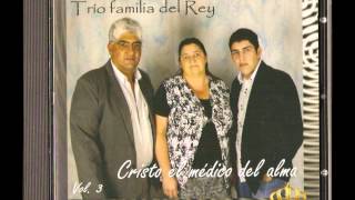 Trio Familia del Rey [upl. by Maude]