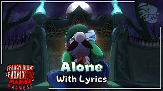 Alone WITH LYRICS  FNF Marios Madness V2 Cover [upl. by Arekahs53]