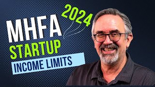 MHFA Start Up Income Limits 2024 [upl. by Neerhtak]