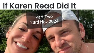 If Karen Read Did It  Part Two  by Aidan Kearney [upl. by Erialb]