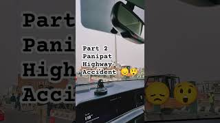 Part 2 panipat Highway haryana panipat india travel roadtrip viralvideo shortsfeed shorts [upl. by Secor273]