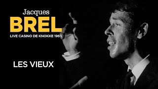 Jacques Brel  Les Vieux Live officiel Casino de Knokke 1963 [upl. by Conah308]