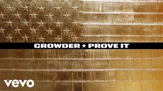 Crowder  Prove It Audio ft KB [upl. by Nairadas799]