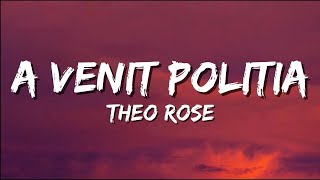 Theo Rose  A venit poliția  Versuri  Official Video [upl. by Ayahc]