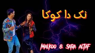 Nak da Koka Malkoo new song  mahiye amp tappy  Malkoo new song 2023 with FT sara altaf trending [upl. by Urial964]