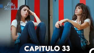 Alta Sociedad Capitulo 33 Doblado en Español FULL HD [upl. by Marketa]