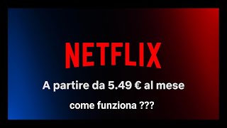 NETFLIX piano Base con Pubblicità come funziona [upl. by Carr17]