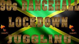 90S OLD SCHOOL DANCEHALL MIX INSIDE QUARANTINE LOCKDOWN JUGGLING THIRD PHASE [upl. by Aridnere]