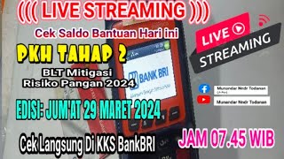 LIVE CEK SALDO KKS BPNT PKH TAHAP 2 BLT MRP 2024 EDISI JUMAT 29 MARET 2024 JAM 0745 WIB [upl. by Ynnavoeg]