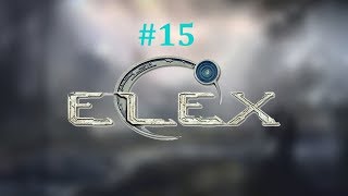 Lets Play Elex 15 German Deutsch [upl. by Anson]