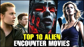 Top 10 Alien Encounter Movies of the 21st Century [upl. by Adnak]