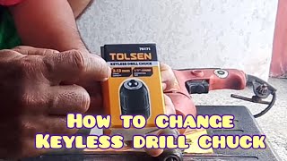 KEYLESS DRILL CHUCK TOLSENHOW to change keyless drill chuckDIY [upl. by Adair]