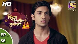 Rishta Likhenge Hum Naya  Ep 36  Webisode  26th December 2017 [upl. by Yerffoj842]