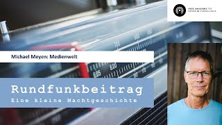 Rundfunkbeitrag Eine kleine Machtgeschichte [upl. by Yenttihw]