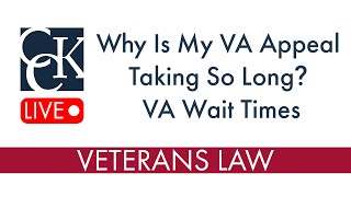 Why Is My VA Appeal Taking So Long VA Wait Times [upl. by Siravart860]