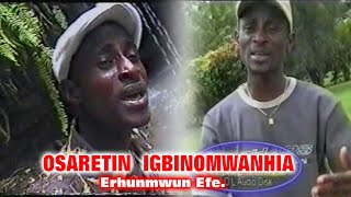 OSARETIN IGBINOMWANHIA  Erhunmwun Efe [upl. by Enived]