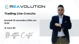 Trading Live 19112024  Evento Gratuito a cura di Matteo Costa [upl. by Bernadine]