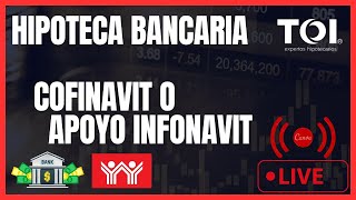 CREDITO HIPOTECARIO BANCARIO COFINAVIT O APOYO INFONAVIT [upl. by Llerraf]