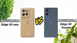 Motorola Edge 50 Neo vs Motorola Edge 50 Fusion Comparison ⚡ Which is best 💥 [upl. by Rosy]