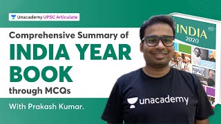 Comprehensive Summary of INDIA YEARBOOK through MCQs  UPSC CSE 2021  With Prakash Kumar PART 1 [upl. by Ecyarg]