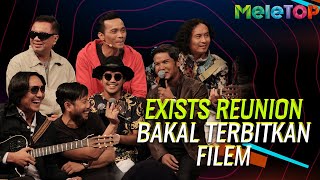 Exists Reunion bakal terbitkan filem  MeleTOP  Nabil amp Mira Filzah [upl. by Loralyn]